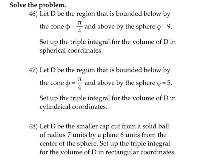 Solved Solve The Problem. Let D Be The Region That Is | Chegg.com