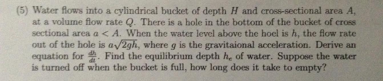 Solved Water flows into a cylindrical bucket of depth H and | Chegg.com