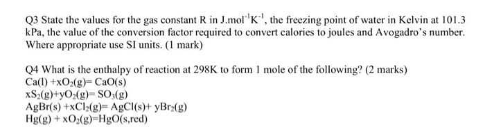 Solved Q3 State the values for the gas constant R in | Chegg.com