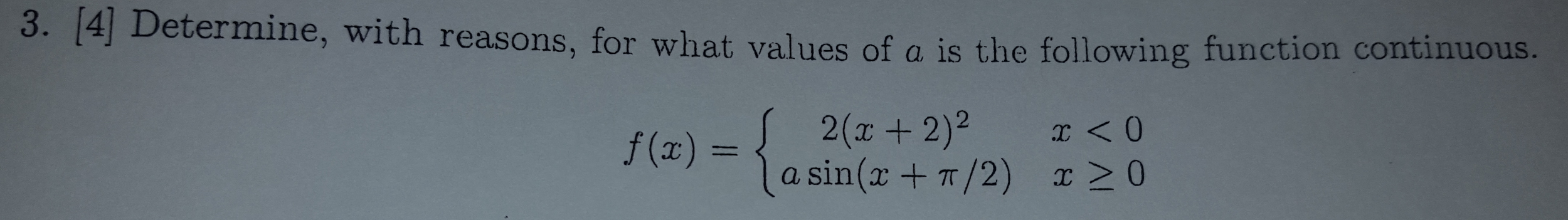 Solved Determine, with reasons, for what values of a is the | Chegg.com