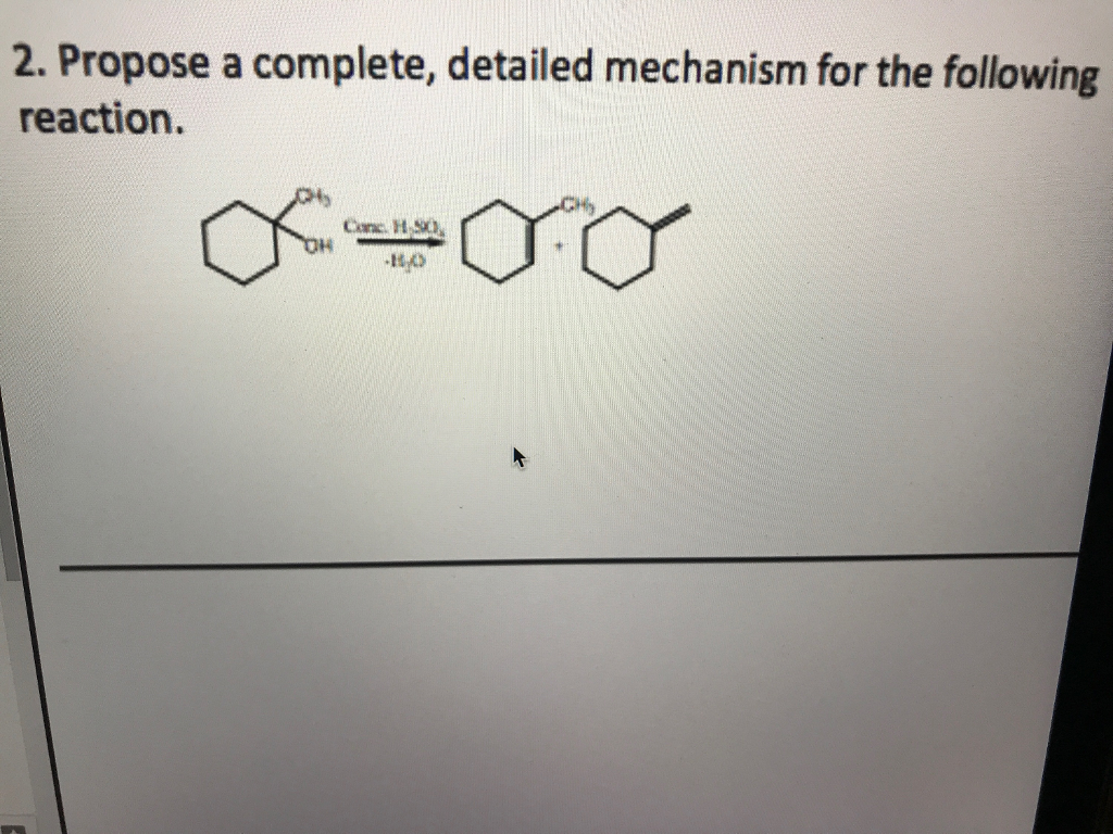 Solved Propose A Complete, Detailed Mechanism For The | Chegg.com