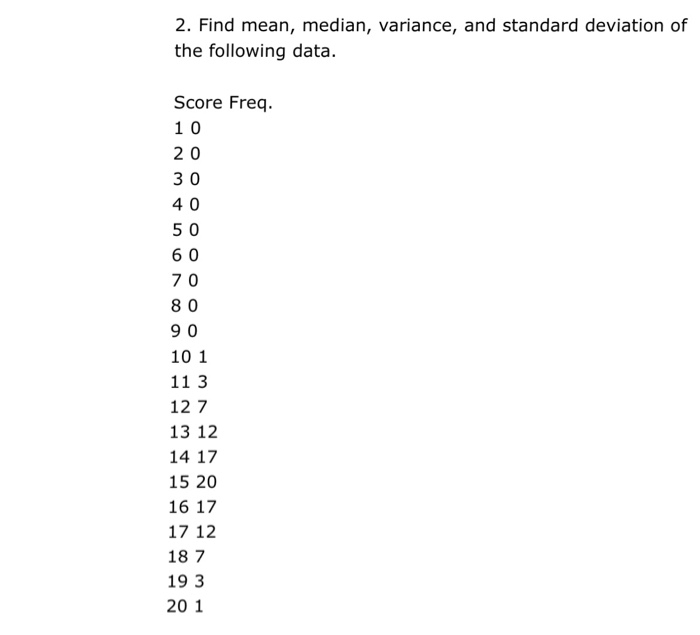 Solved Find mean, median, variance, and standard deviation | Chegg.com