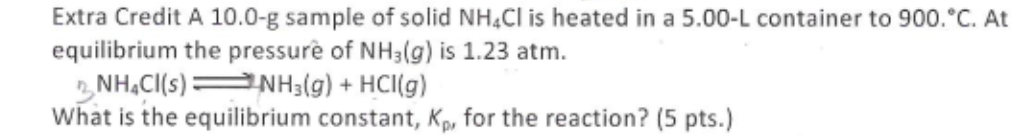 Extra Credit A 10.0-g sample of solid NH4CI is heated | Chegg.com