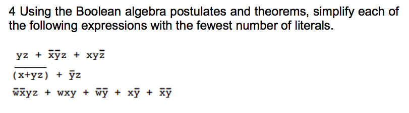 Solved Using The Boolean Algebra Postulates And Theorems, | Chegg.com