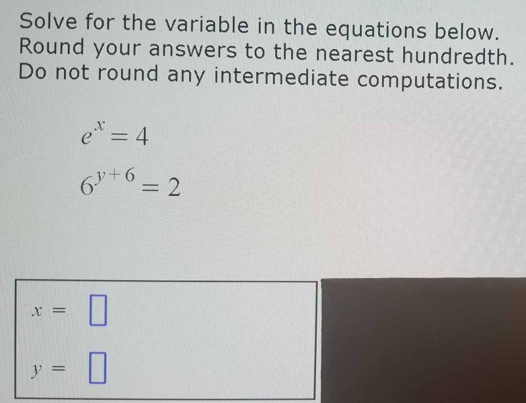 Solved Solve for the variable in the equations below. Round