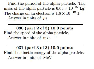 Solved An alpha particle (of charge +2e) travels in a | Chegg.com
