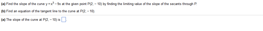 Solved Find the slope of the curve y = x^3-9x at the given | Chegg.com