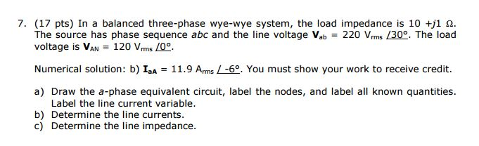 Solved In a balanced three-phase wye-wye system, the load | Chegg.com