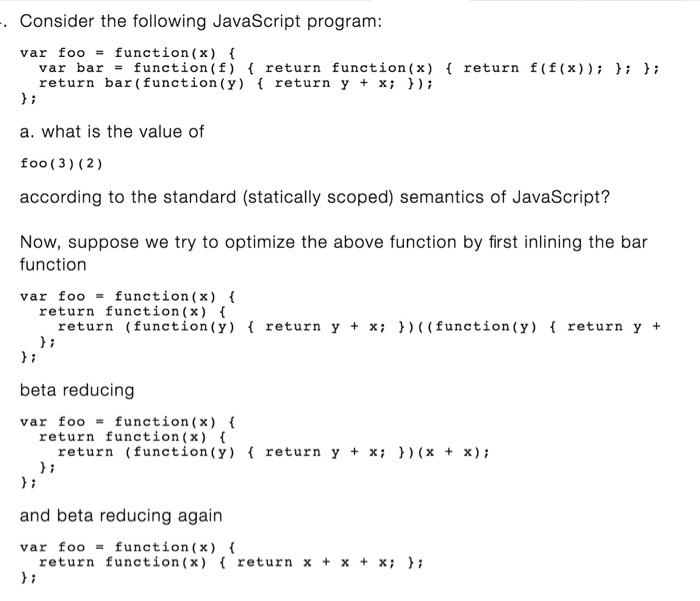 Solved . Consider The Following JavaScript Program: Var Foo | Chegg.com