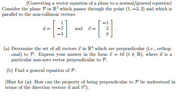 Solved (Converting a vector equation of a plane to a | Chegg.com