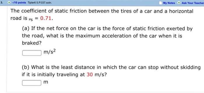 Solved The coefficient of static friction between the tires | Chegg.com