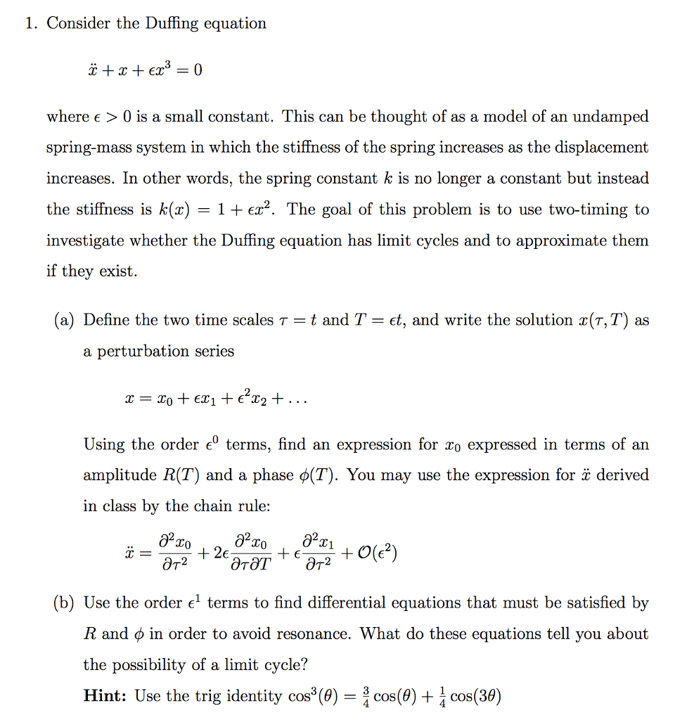 1. Consider the Duffing equation where ε 〉 0 is a | Chegg.com