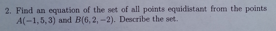 Solved Find an equation of the set of all points equidistant | Chegg.com