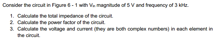 Solved Consider the circuit in Figure 6 -1 with Vin | Chegg.com