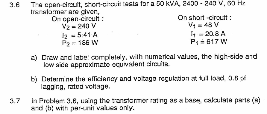 Solved The open-circuit, short-circuit tests for a 50 kVA, | Chegg.com