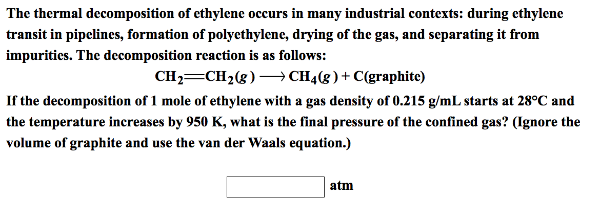 the-thermal-decomposition-of-ethylene-occurs-in-many-chegg