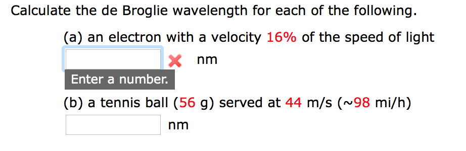 Solved Calculate The De Broglie Wavelength For Each Of The 2812