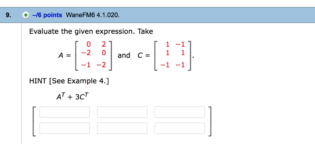 Solved Evaluate the given expression. Take A = [0 2 -2 0 | Chegg.com