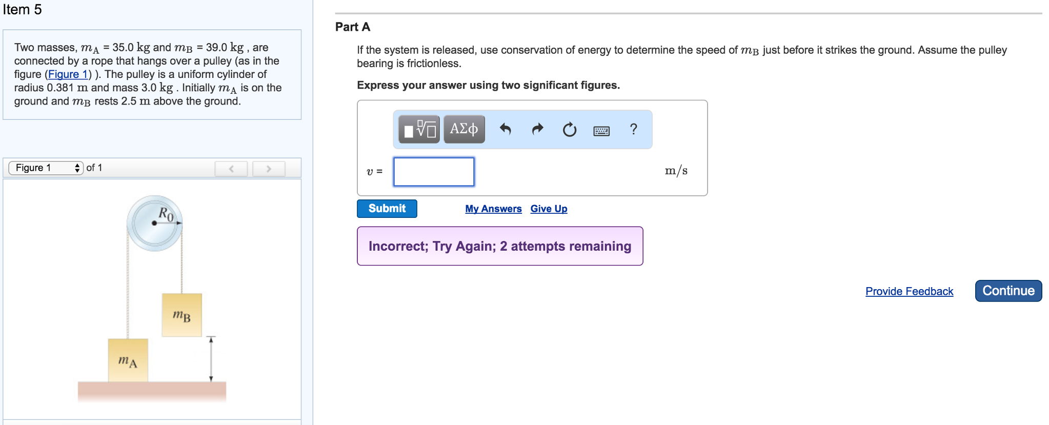 Solved Two Masses M A Kg And Are Kg Are Chegg Com