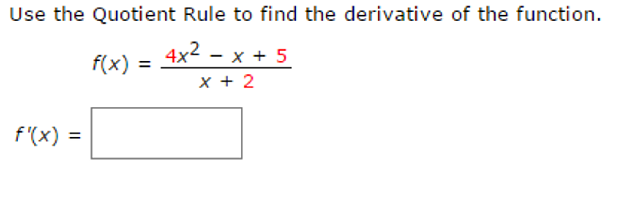 Solved Find f'(x).f(x) = 8x^2 - 7x + 4/x f'(x) = Use the | Chegg.com