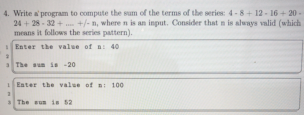 Solved 4. Write a program to compute the sum of the terms of | Chegg.com