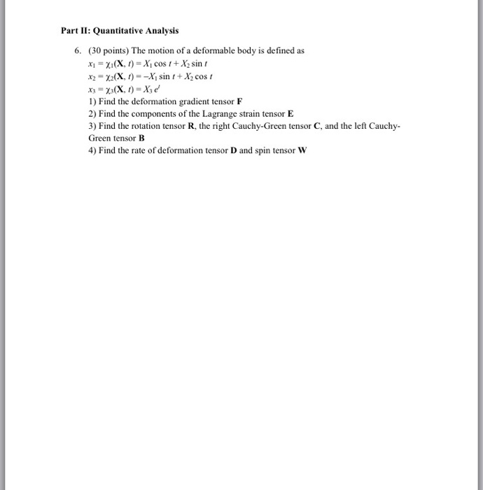 Solved The motion of a deformable body is defined as. X_1 = | Chegg.com