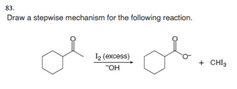 Solved 83 Draw a stepwise mechanism for the following | Chegg.com