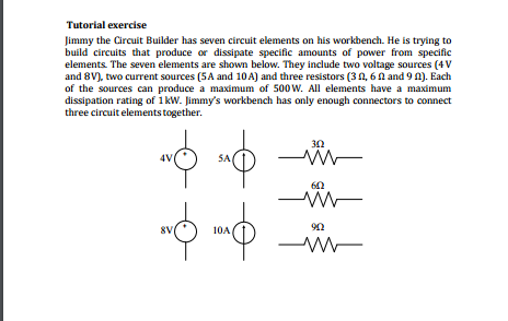 Solved Tutorial exercise Jimmy the Circuit Builder has seven | Chegg.com