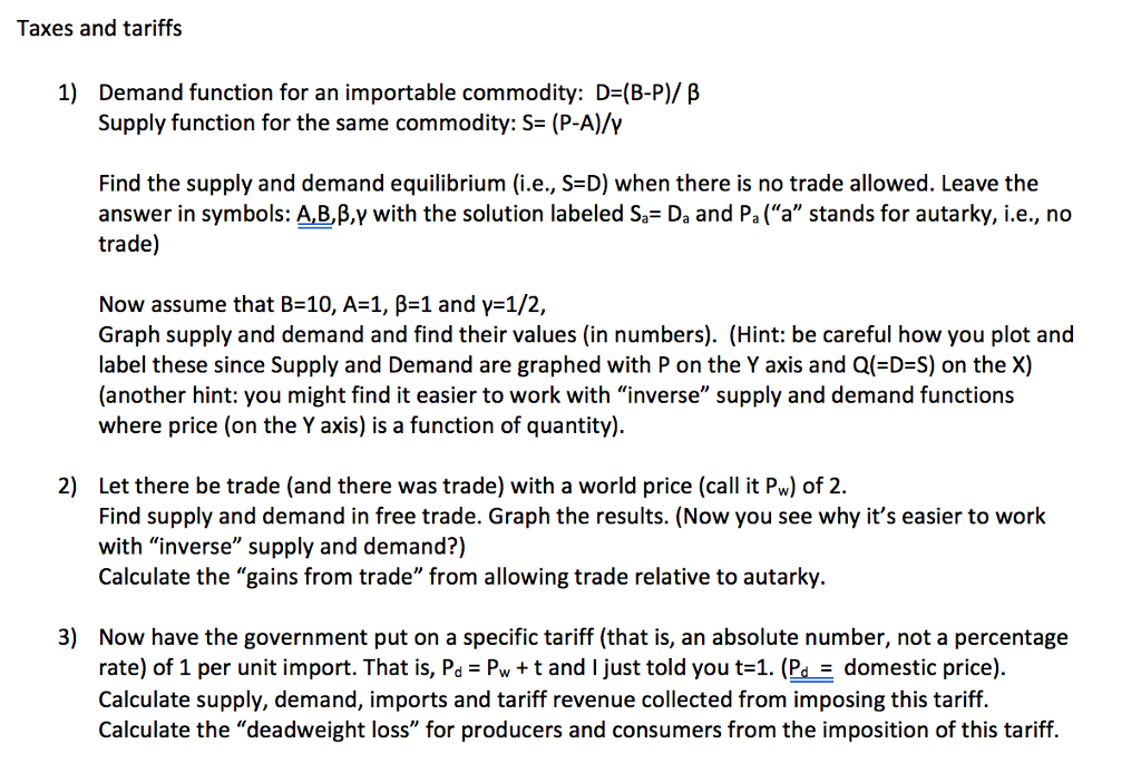 Solved Taxes and tariffs 1) Demand function for an | Chegg.com