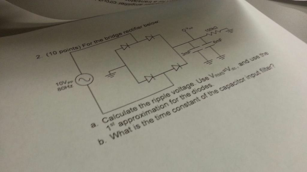 Solved For the bridge rectifier below Calculate the ripple