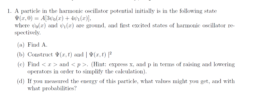 Solved A particle in the harmonic oscillator potential | Chegg.com