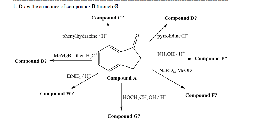 Solved 1. Draw The Structures Of Compounds B Through G. | Chegg.com