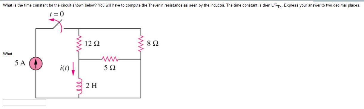 Solved What is the time constant for the circuit shown | Chegg.com