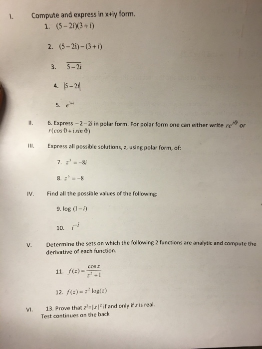 Solved Compute and express in x + iy form. (5 - 2i)(3 + i) | Chegg.com