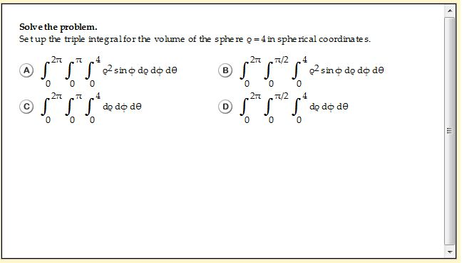 Solved Set Up A Triple Integral For The Volume Of The Sphere Chegg Solved Set Up A Triple Integral For The Volume Of The Sphere Chegg