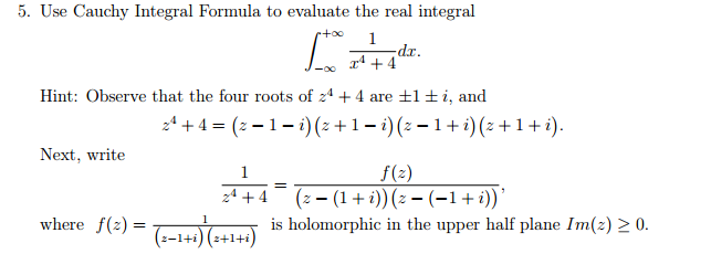 Solved 5. Use Cauchy Integral Formula to evaluate the real | Chegg.com