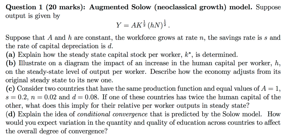 solved in the classical model, a decrease in aggregate... Solved Question 1 (20 marks): Augmented Solow (neoclassical | Chegg.com