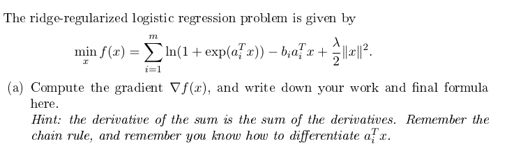 Solved The Ridge Regularized Logistic Regression Problem Is