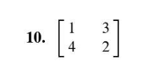 Solved Diagonalize the matrices in Exercises 7-20, if | Chegg.com