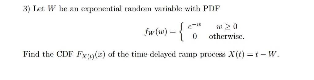 Solved Let W be an exponential random variable with PDF f_W | Chegg.com