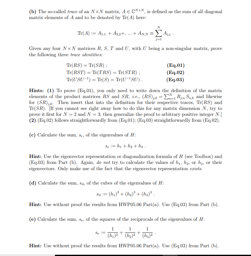 HWP 06.01: Eigenvalues, determinants, and traces The | Chegg.com