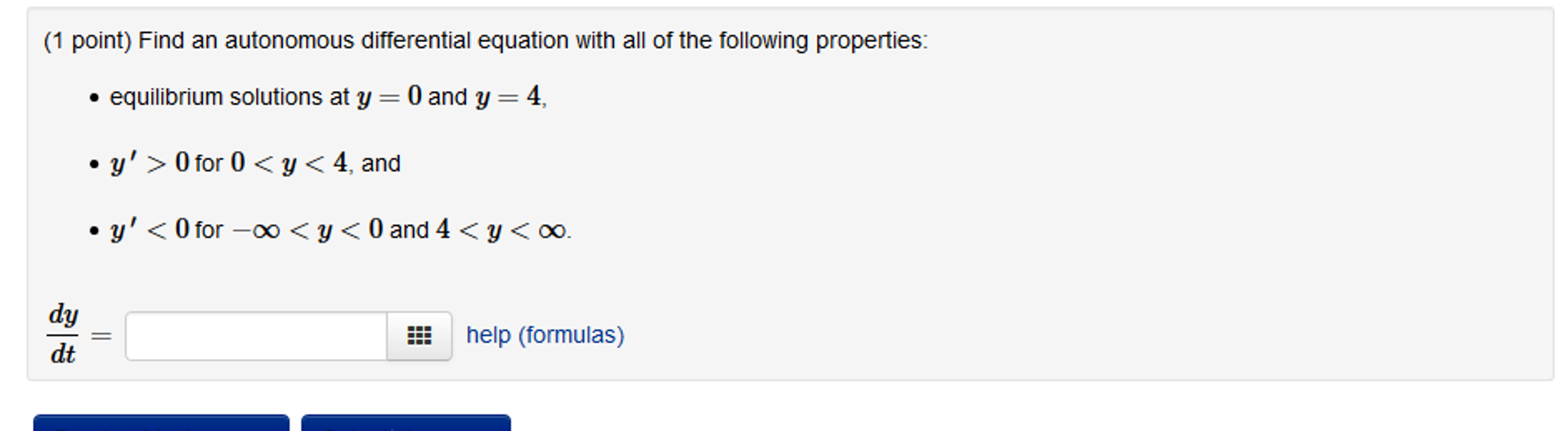 Solved Find an autonomous differential equation with all of
