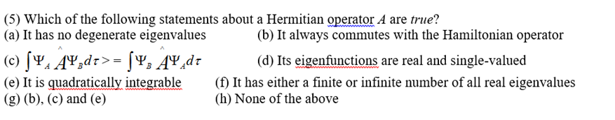 Solved Which of the following statements about a Hermitian | Chegg.com
