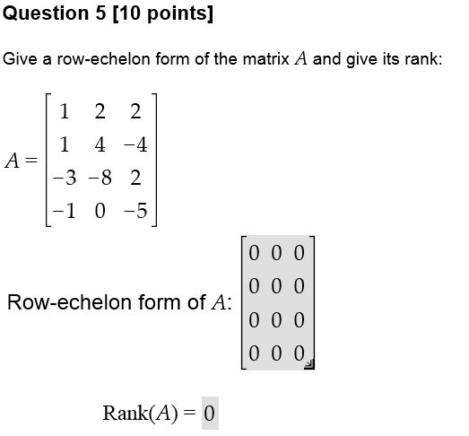 Solved Give a row-echelon form of the matrix A and give its | Chegg.com