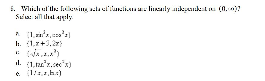 Solved Which of the following sets of functions are linearly | Chegg.com