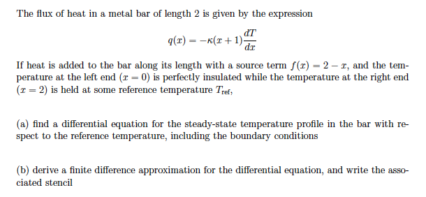 Solved The flux of heat in a metal bar of length 2 is given | Chegg.com