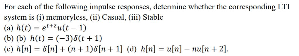 Solved For each of the following impulse responses, | Chegg.com