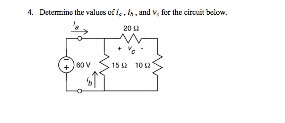 Solved Determine the values of i_a, i_b, and v_c for the | Chegg.com