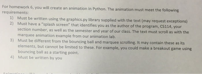For homework 6, you will create an animation in | Chegg.com