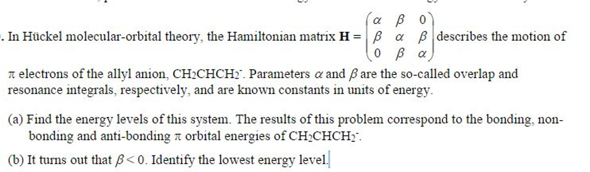 Solved In Huckel Molecular-orbital Theory, The Hamiltonian | Chegg.com